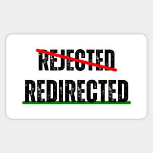 Not rejected just redirected Christian Magnet